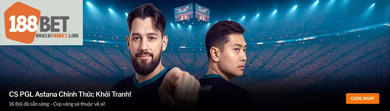 Giải đấu CS PGL Astana được tổ chức cá cược trực tuyến tại sảnh Esports 188BET