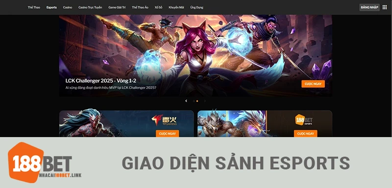Giao diện sảnh cá cược Esports 188BET Link